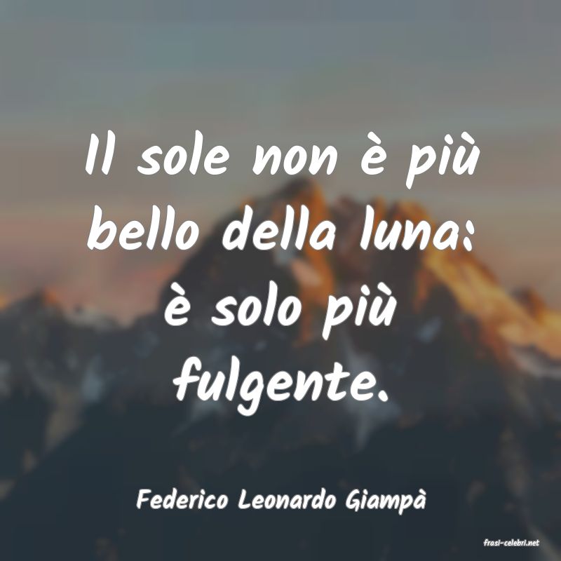 frasi di Federico Leonardo Giamp