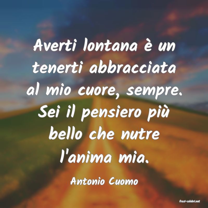 frasi di  Antonio Cuomo
