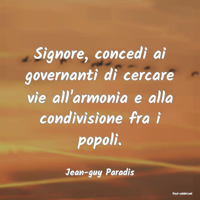 frasi di  Jean-guy Paradis
