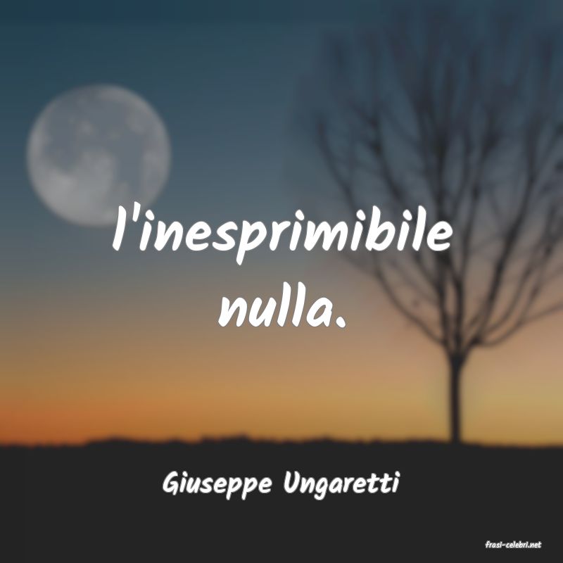 frasi di  Giuseppe Ungaretti
