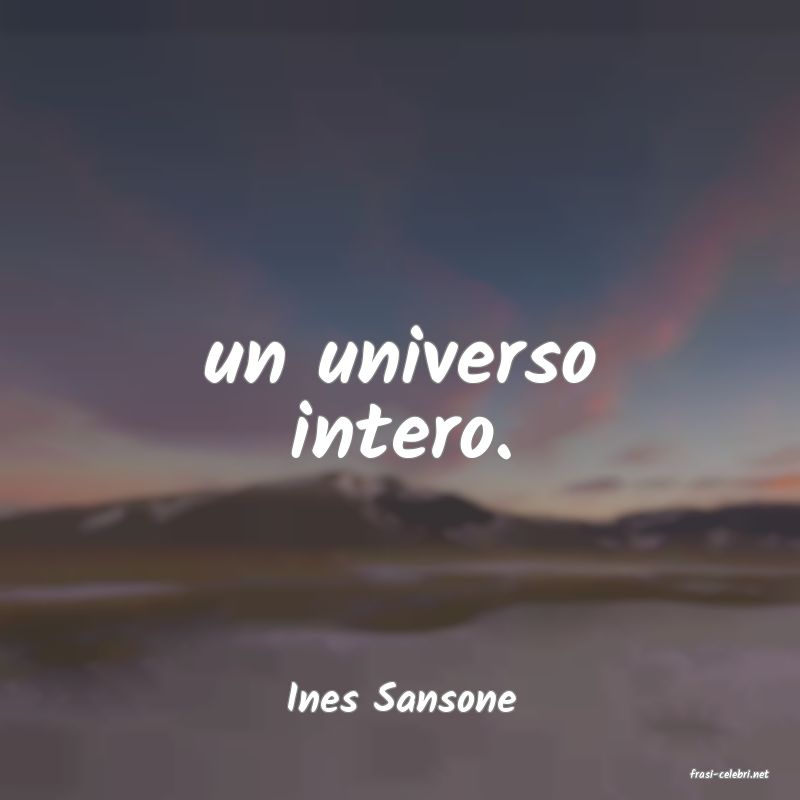 frasi di  Ines Sansone
