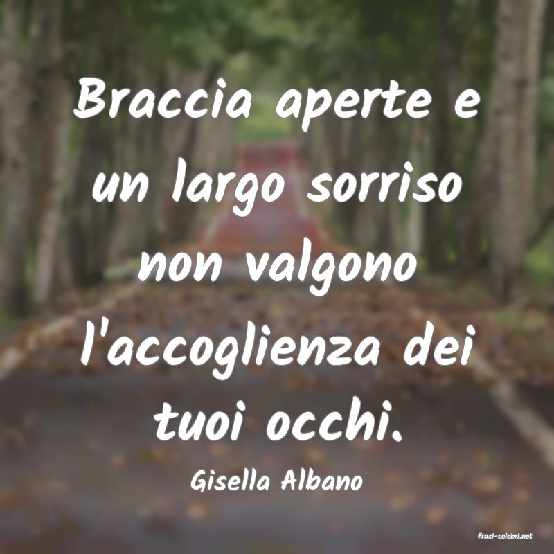 frasi di  Gisella Albano
