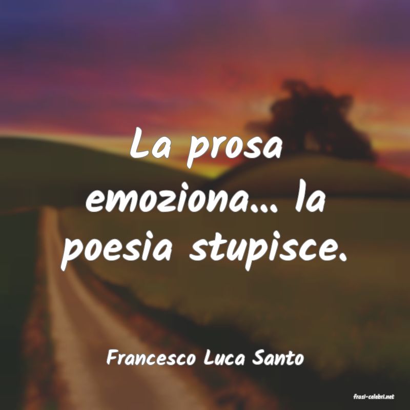 frasi di  Francesco Luca Santo
