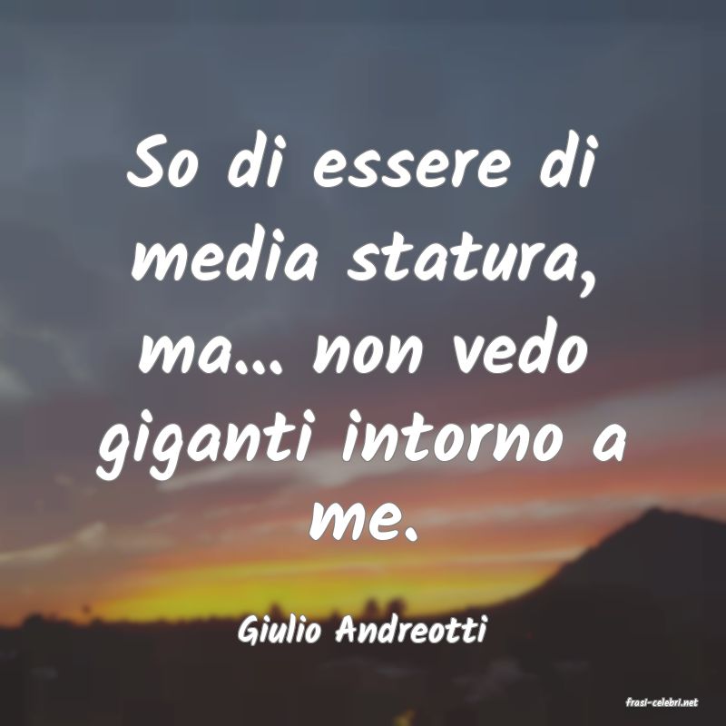 frasi di  Giulio Andreotti
