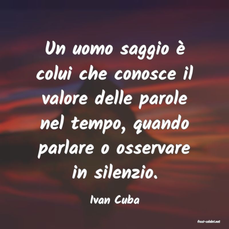 frasi di  Ivan Cuba
