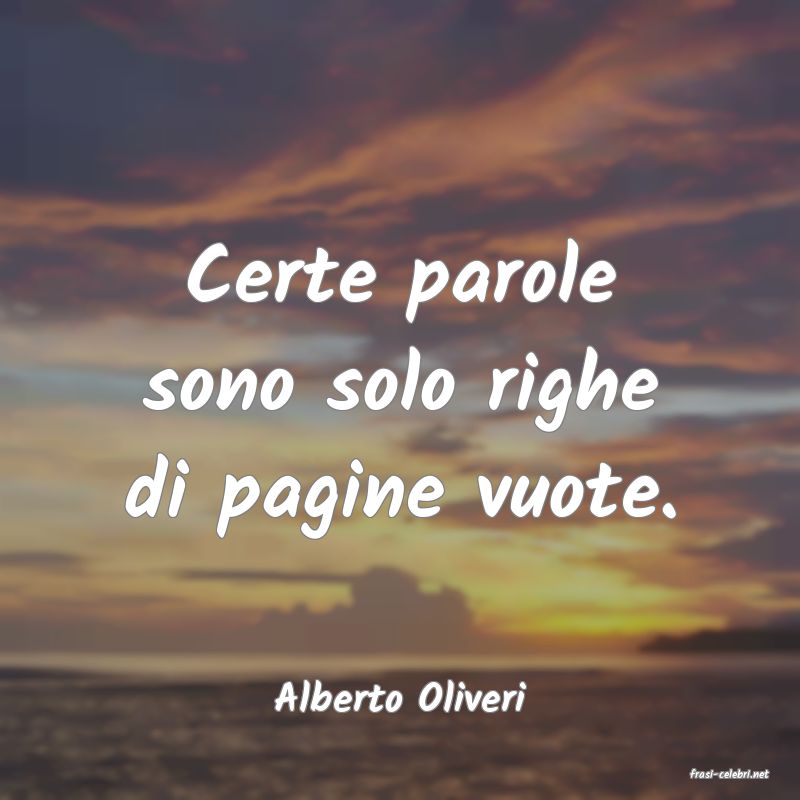 frasi di  Alberto Oliveri
