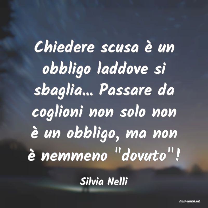 frasi di  Silvia Nelli
