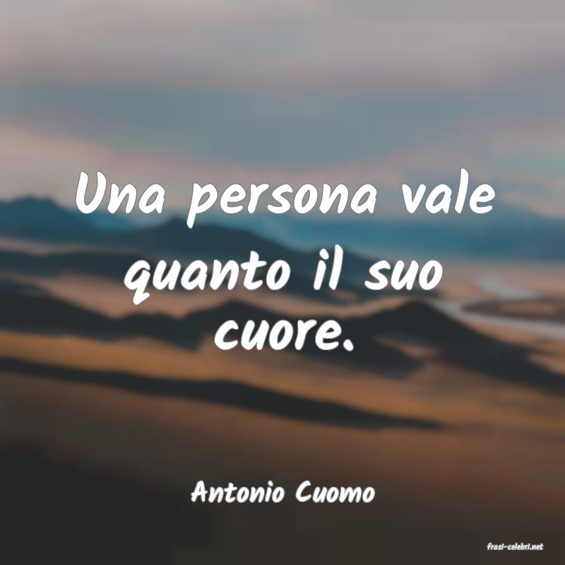 frasi di  Antonio Cuomo
