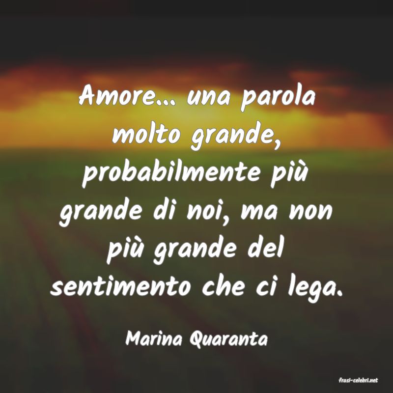 frasi di  Marina Quaranta
