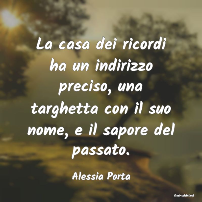 frasi di  Alessia Porta
