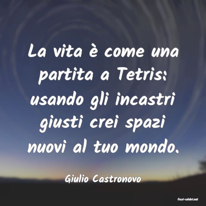 frasi di  Giulio Castronovo
