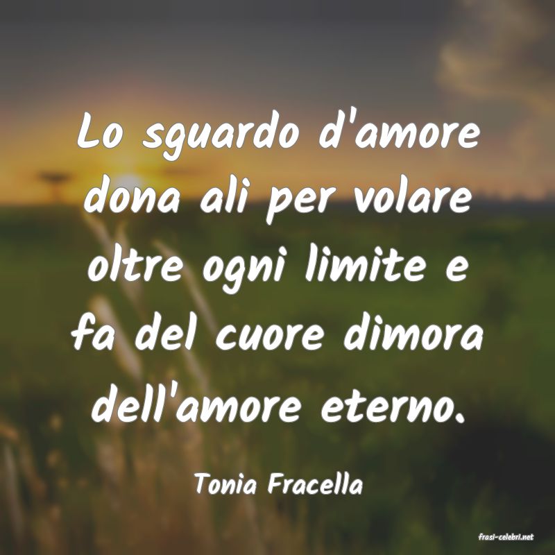 frasi di  Tonia Fracella
