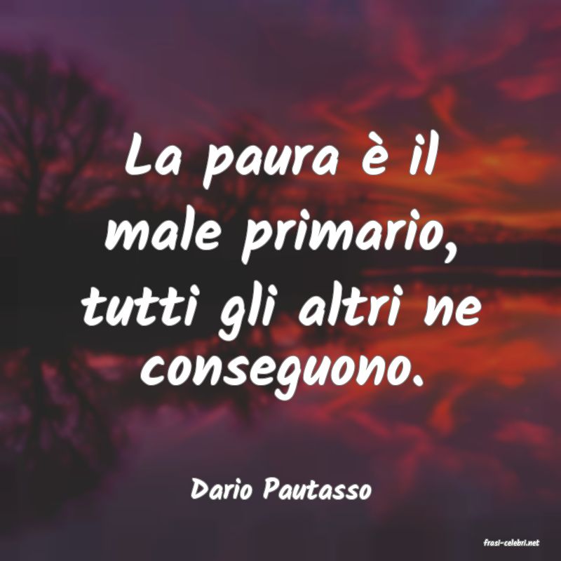 frasi di  Dario Pautasso
