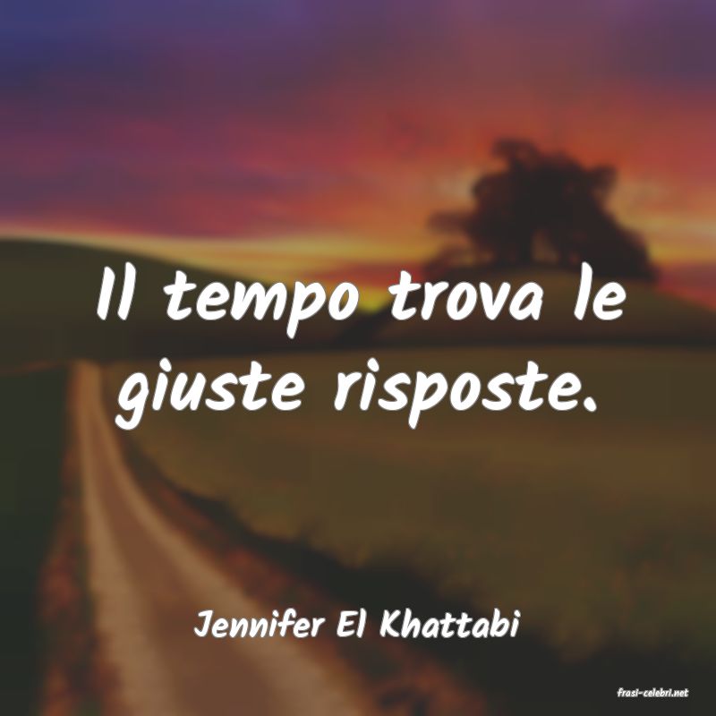 frasi di  Jennifer El Khattabi
