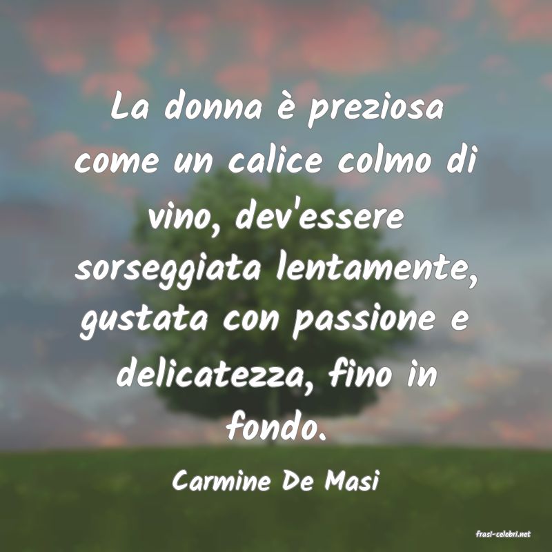 frasi di  Carmine De Masi
