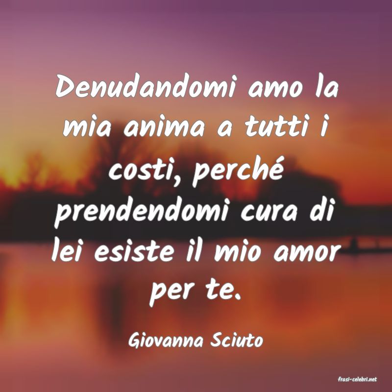 frasi di  Giovanna Sciuto
