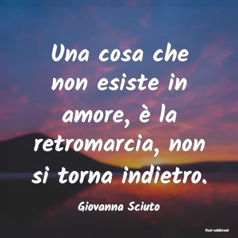 frasi di  Giovanna Sciuto
