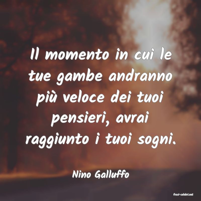 frasi di  Nino Galluffo
