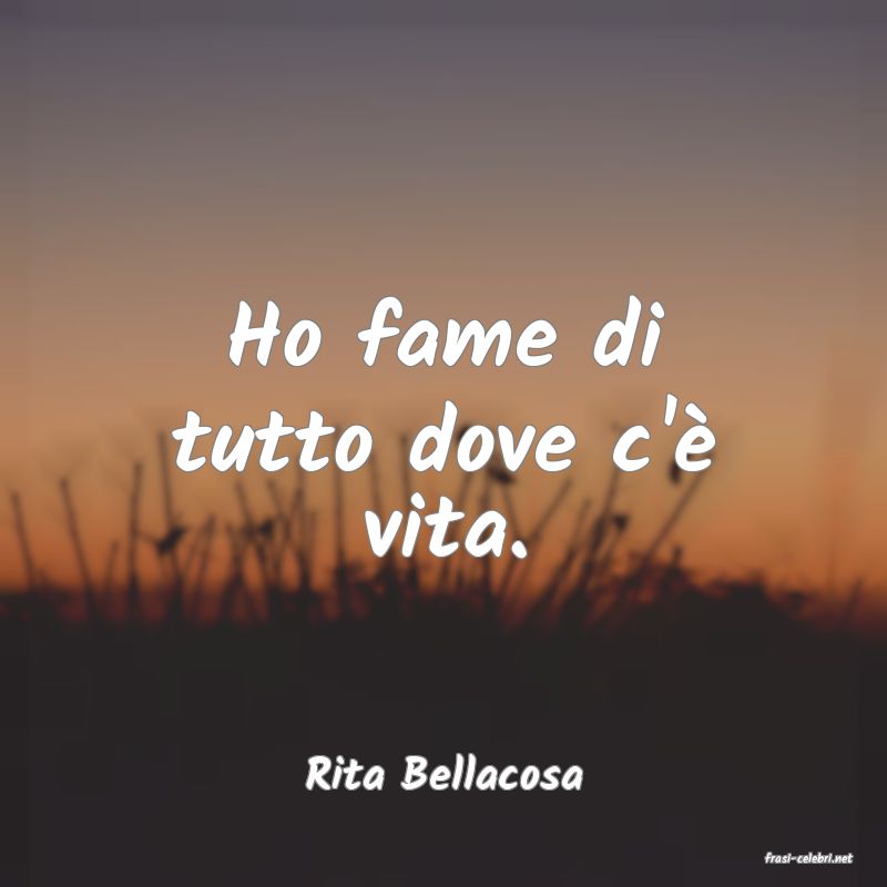 frasi di  Rita Bellacosa
