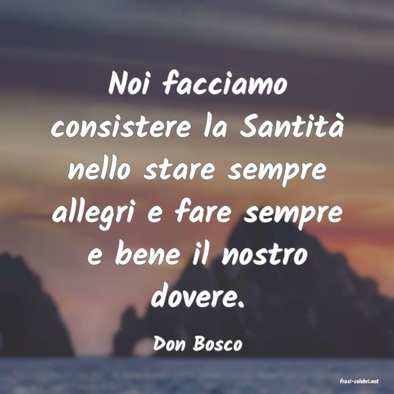 frasi di  Don Bosco
