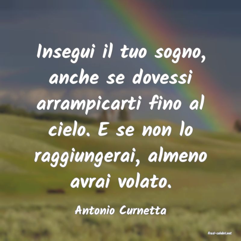 frasi di  Antonio Curnetta
