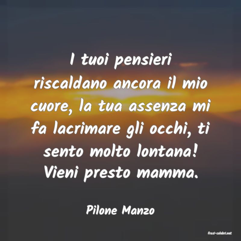 frasi di  Pilone Manzo
