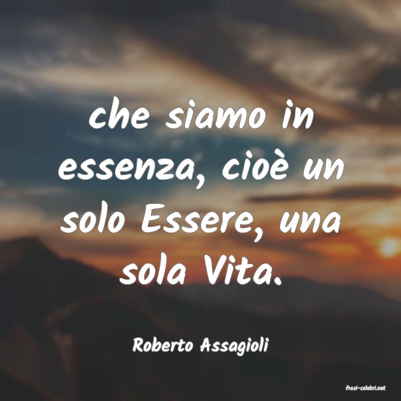 frasi di  Roberto Assagioli
