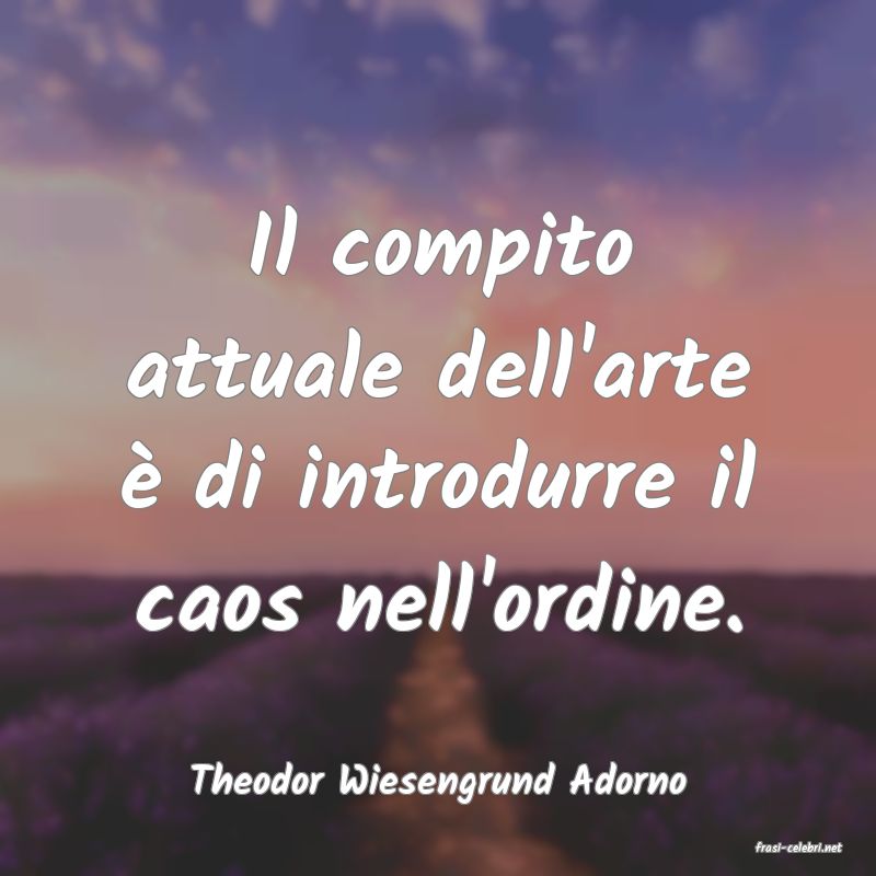 frasi di Theodor Wiesengrund Adorno