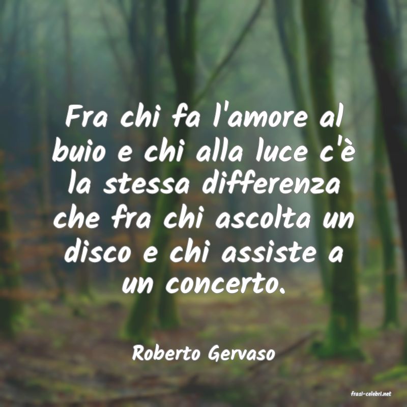 frasi di  Roberto Gervaso
