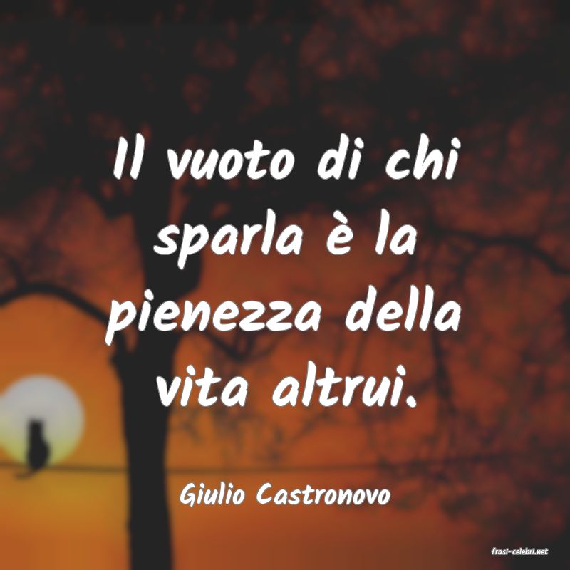 frasi di  Giulio Castronovo
