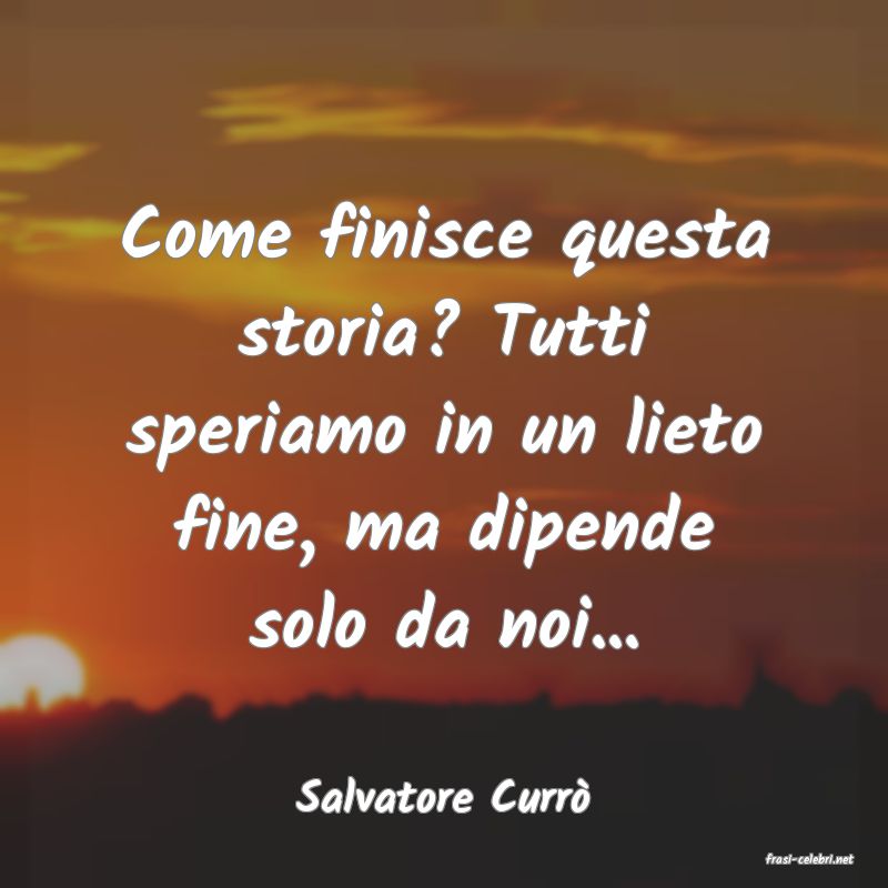 frasi di Salvatore Curr