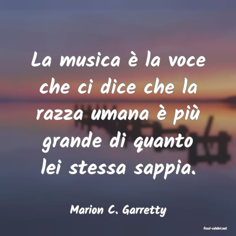 frasi di Marion C. Garretty