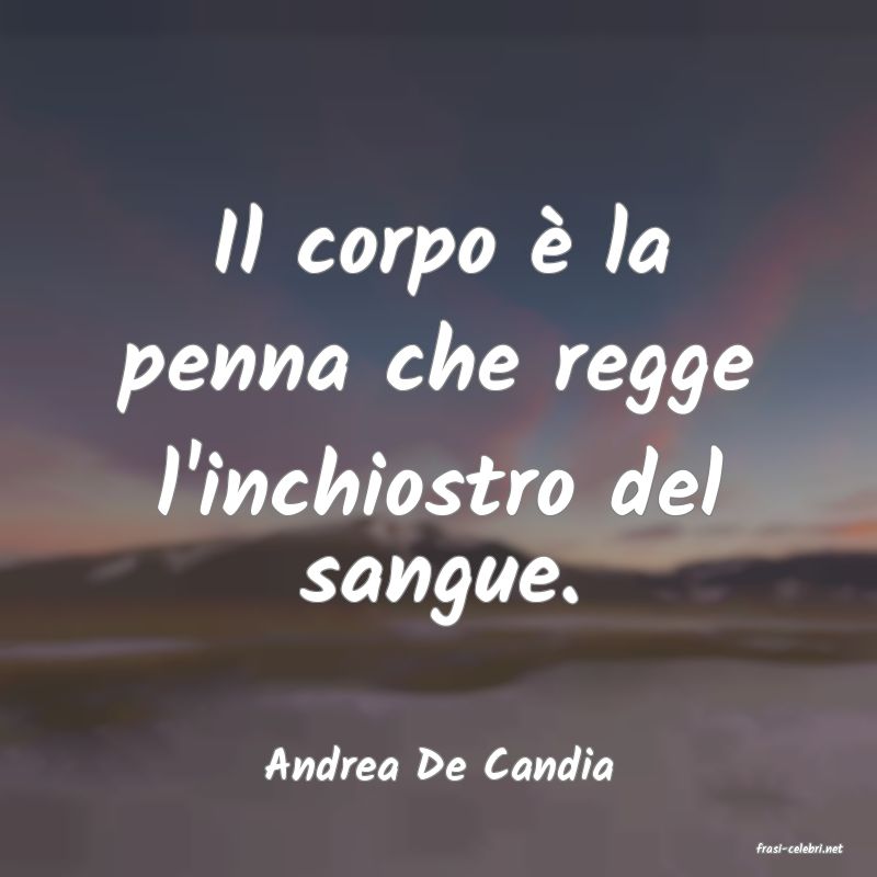 frasi di  Andrea De Candia
