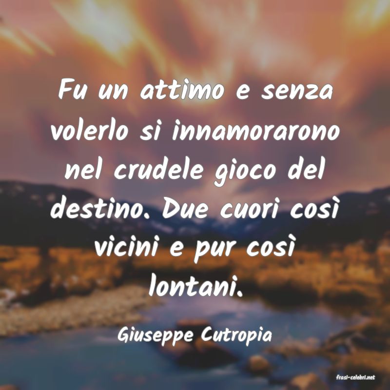 frasi di  Giuseppe Cutropia
