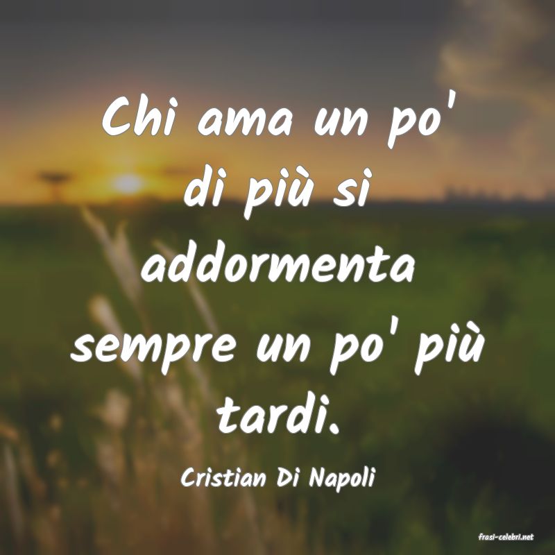 frasi di  Cristian Di Napoli
