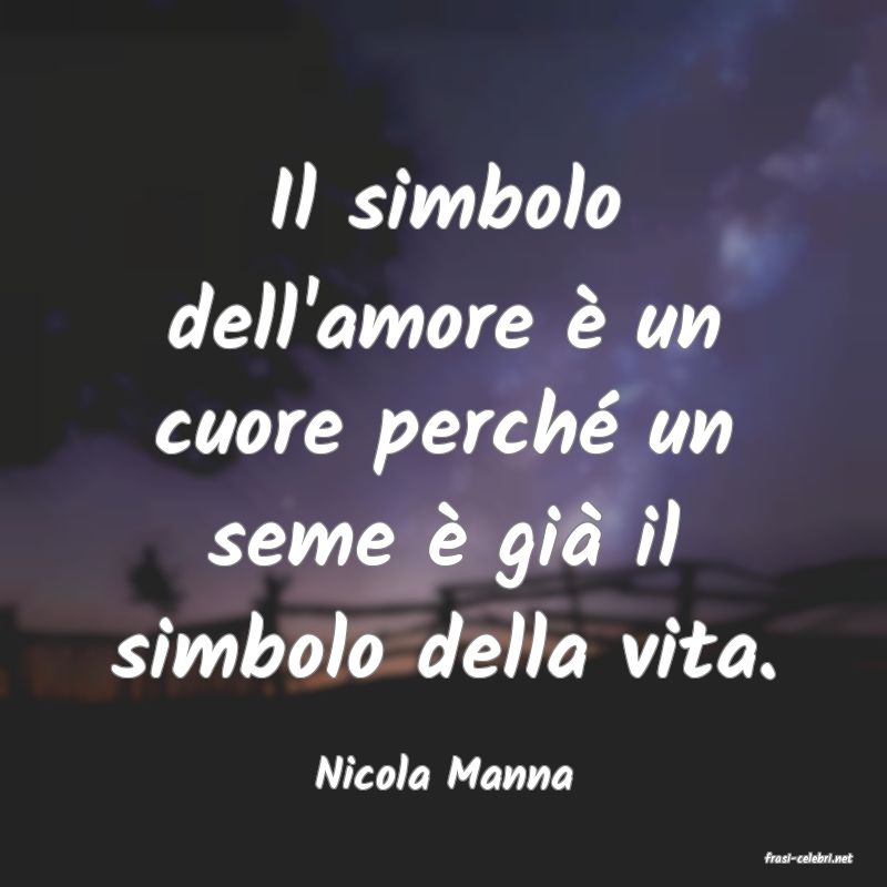 frasi di  Nicola Manna
