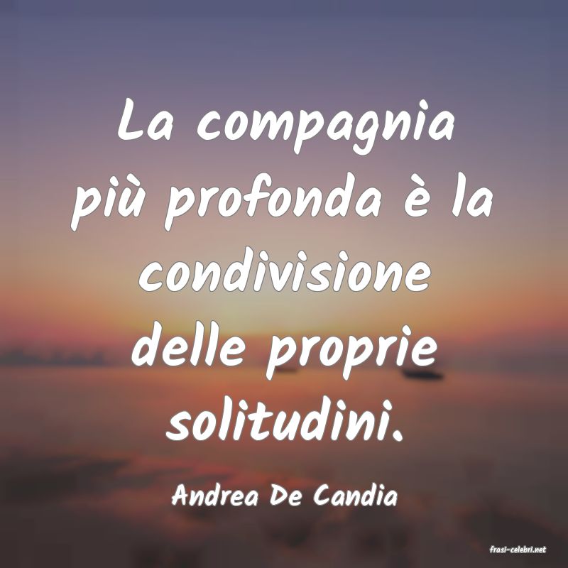 frasi di  Andrea De Candia
