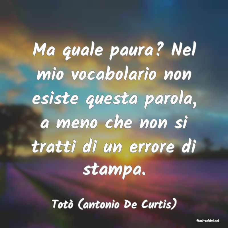 frasi di Tot (antonio De Curtis)