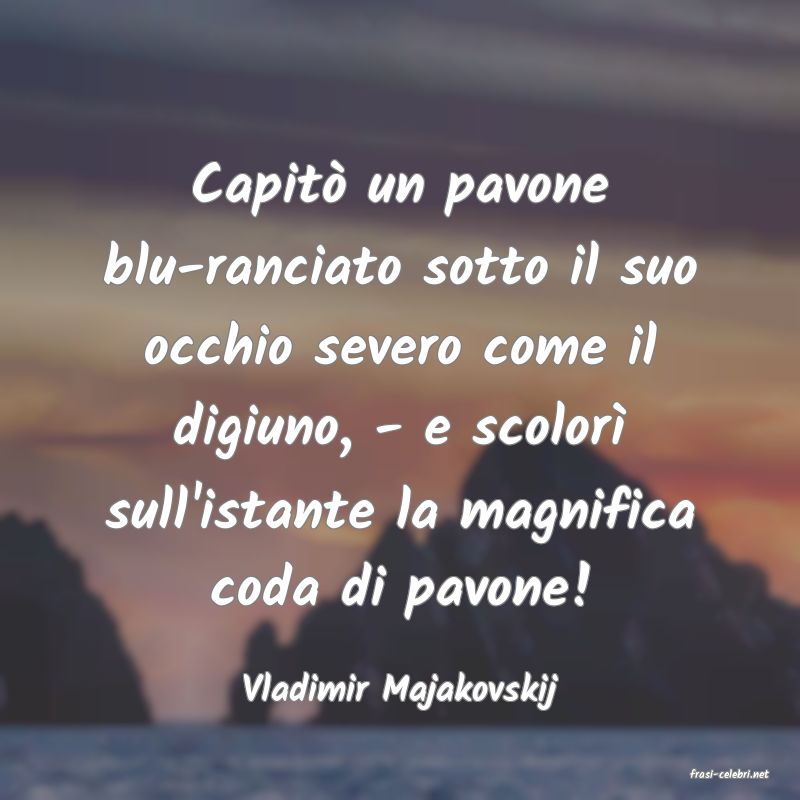 frasi di  Vladimir Majakovskij
