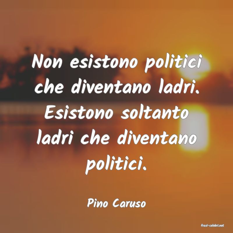 frasi di  Pino Caruso
