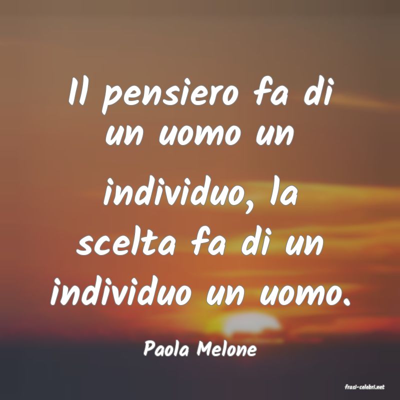 frasi di  Paola Melone
