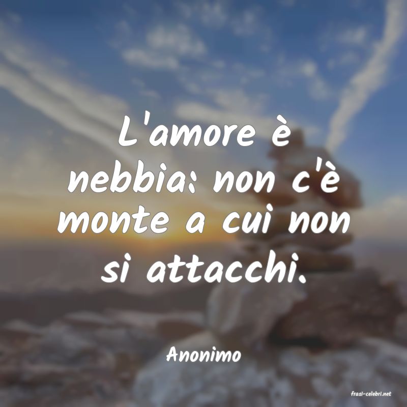 frasi di  Anonimo
