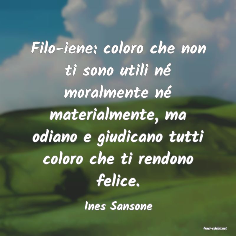 frasi di  Ines Sansone
