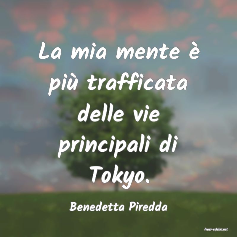 frasi di  Benedetta Piredda
