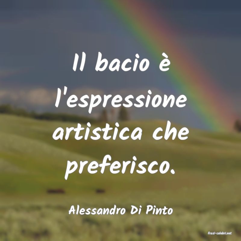 frasi di  Alessandro Di Pinto
