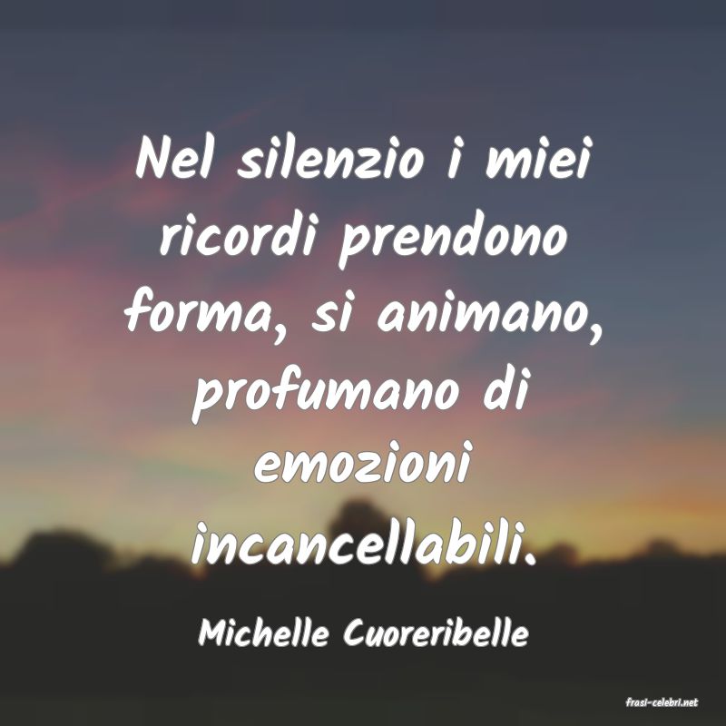 frasi di  Michelle Cuoreribelle
