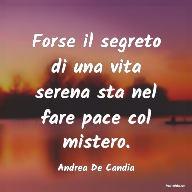 frasi di  Andrea De Candia
