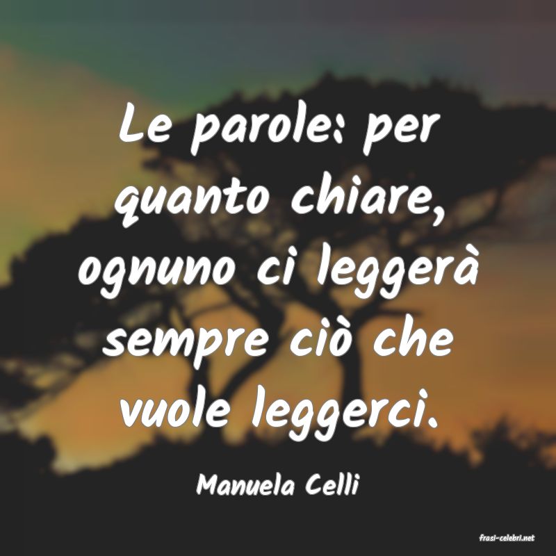 frasi di  Manuela Celli
