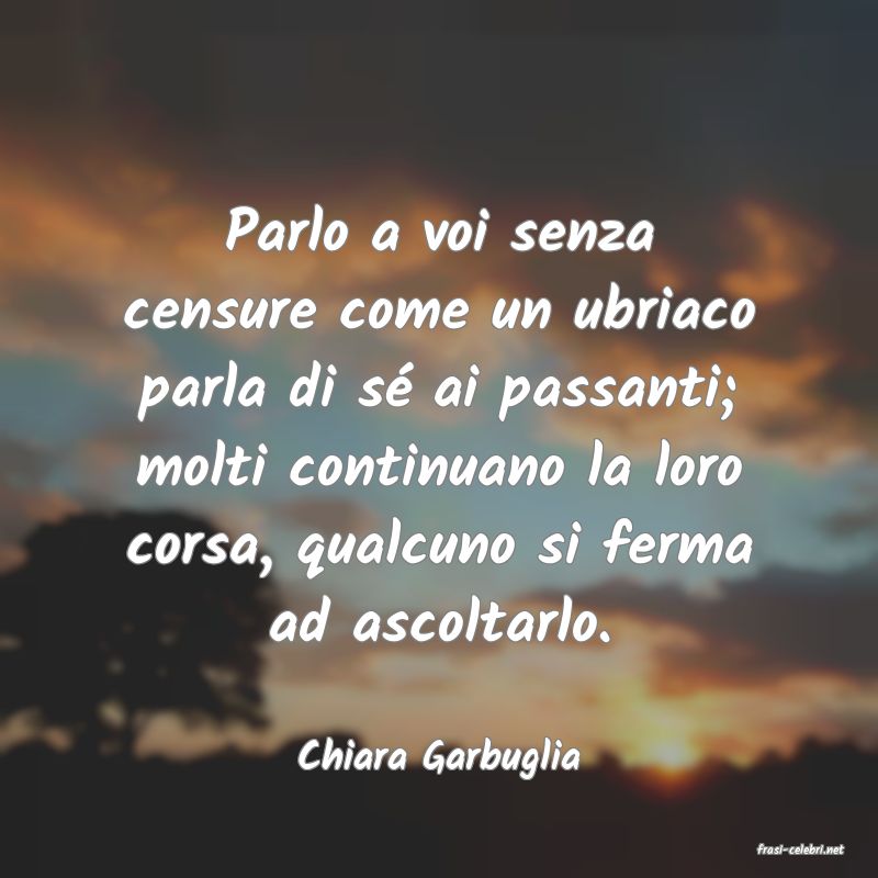 frasi di  Chiara Garbuglia
