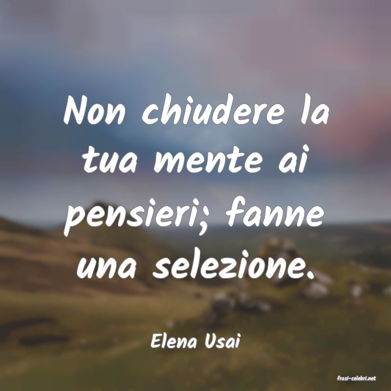 frasi di  Elena Usai
